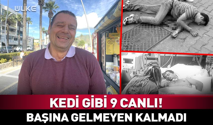 Başına gelmeyen kalmadı! “Kedi gibi 9 canlı!”