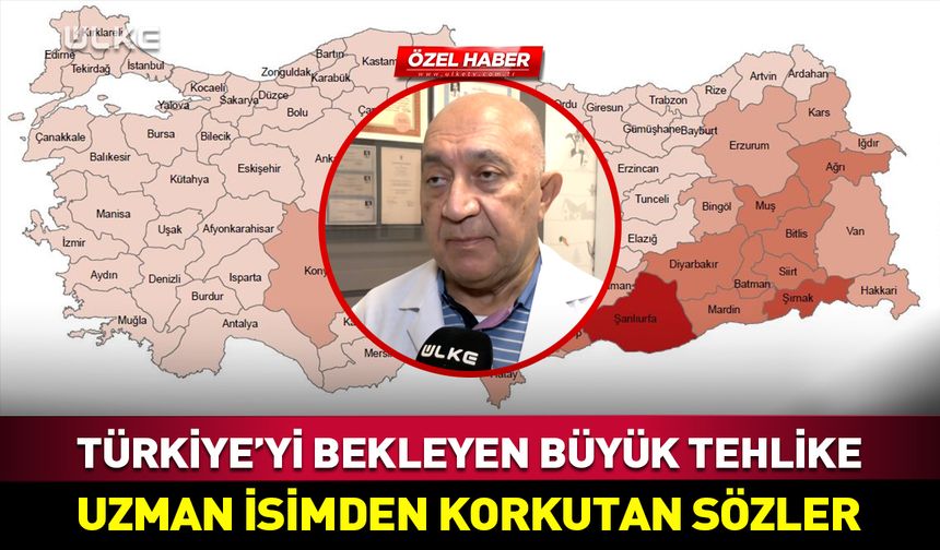 Türkiye'yi bekleyen büyük tehlike