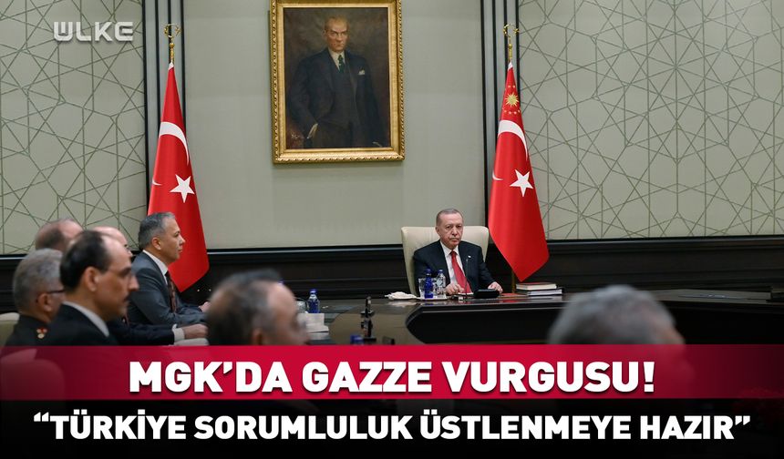Kritik MGK bildirisi! "Türkiye hazır"