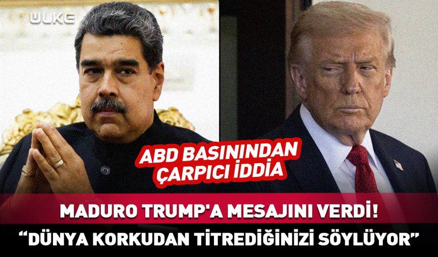 Maduro Trump'a mesajını verdi! "Dünya korkudan titrediğinizi söylüyor"