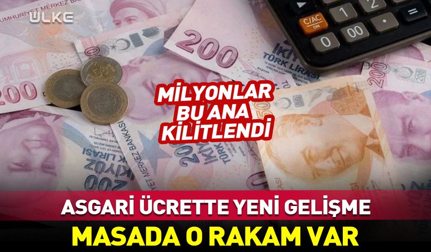 2026 asgari ücretinde yeni gelişme! Masada o rakam var...