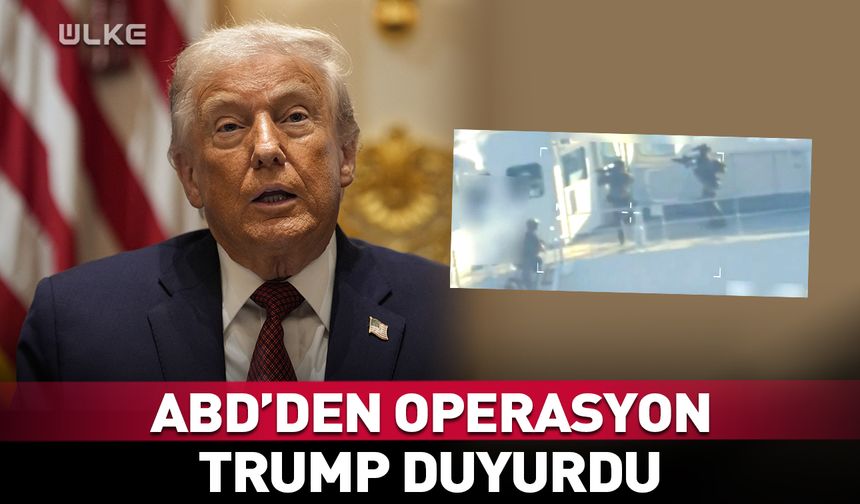 ABD'den operasyon! Trump duyurdu