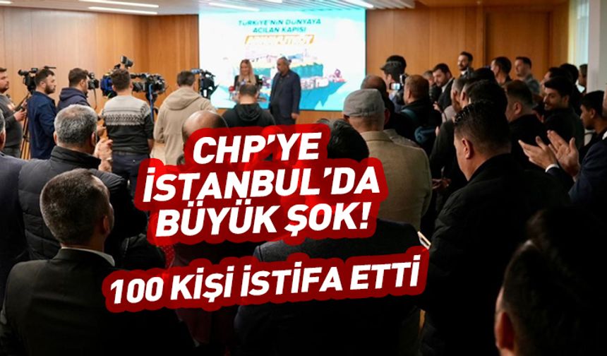 CHP'de İstanbul şoku! 100 partili istifa edip AK Parti'ye katıldı!
