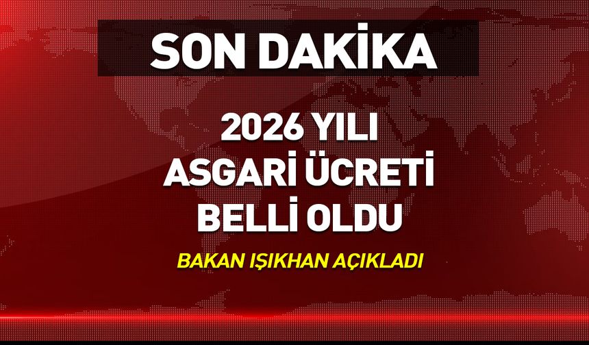 2026 yılı için geçerli olacak asgari ücret belli oldu!