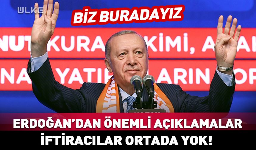 Cumhurbaşkanı Erdoğan'dan önemli açıklamalar