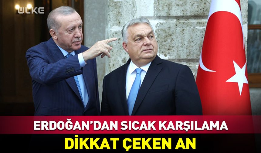Erdoğan-Orban zirvesinden dikkat çeken kare
