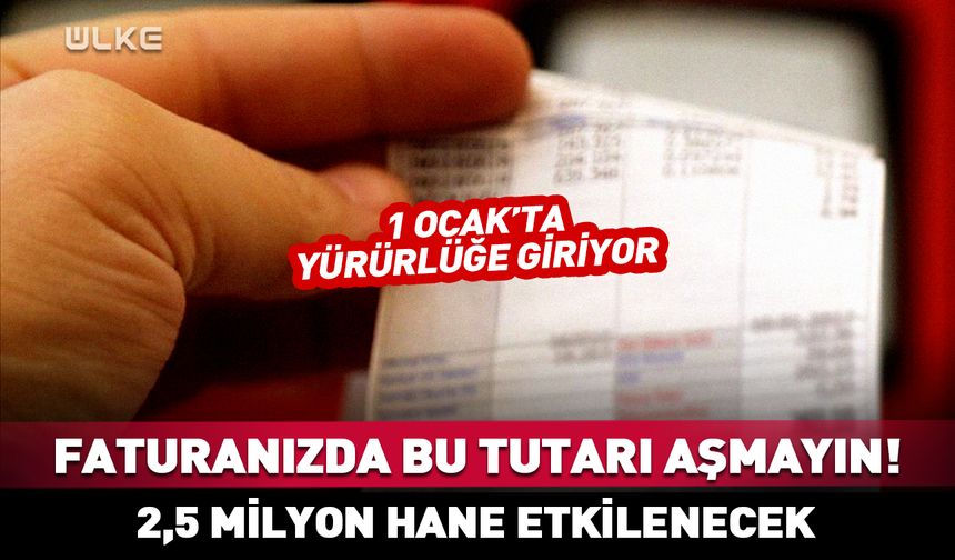 Faturasında bu rakamı görenler dikkat!