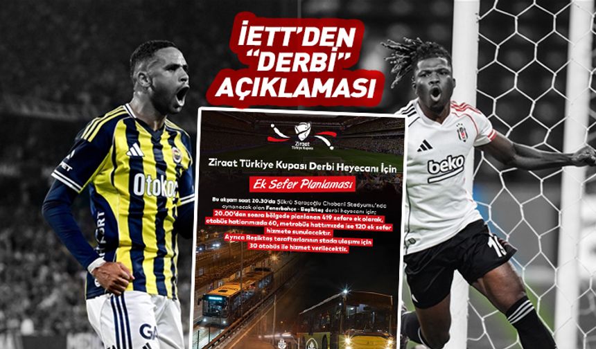 Fenerbahçe-Beşiktaş derbisi öncesi İETT'den duyuru
