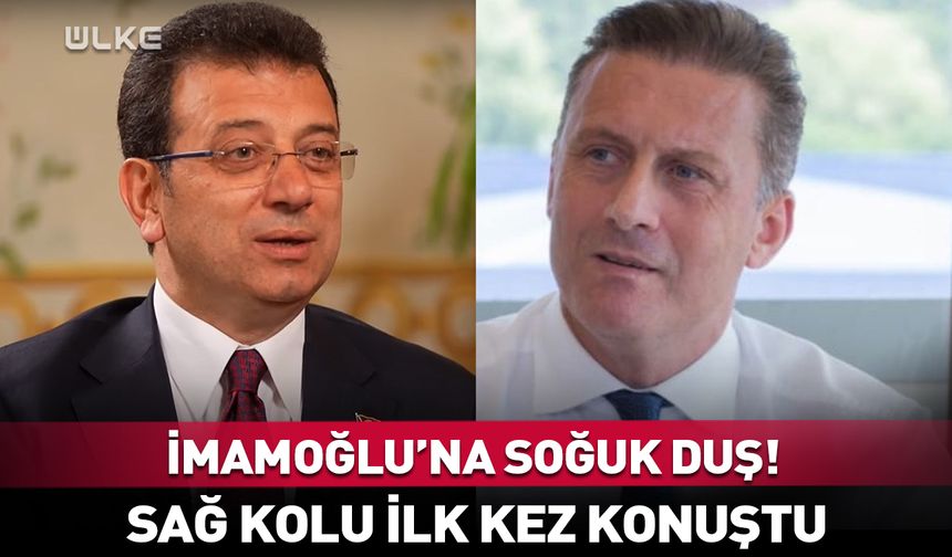 Ekrem İmamoğlu’na soğuk duş! Sağ kolu ilk kez konuştu