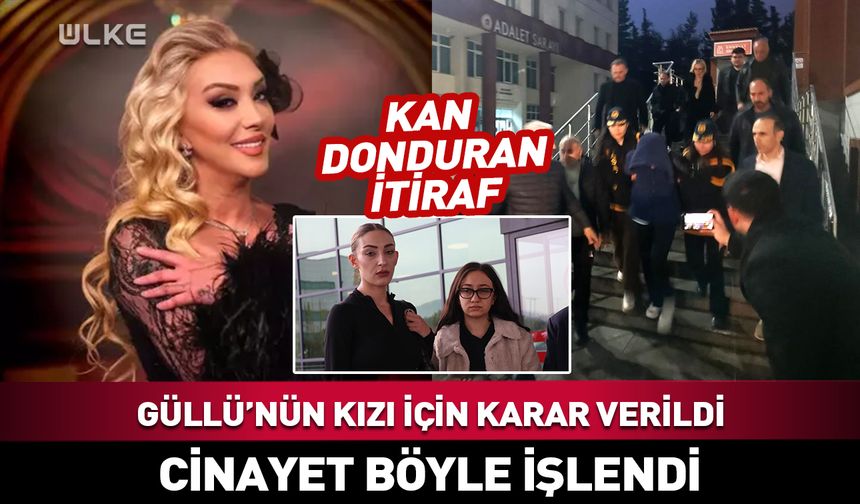 Güllü'nün kızı Tuğyan Ülkem Gülter tutuklandı