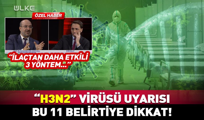 "H3N2" virüsü uyarısı: Bu 11 belirtiye dikkat!