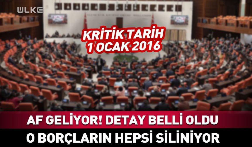 Af geliyor! 11. yargı paketinde yer alacak detaylar belli oldu