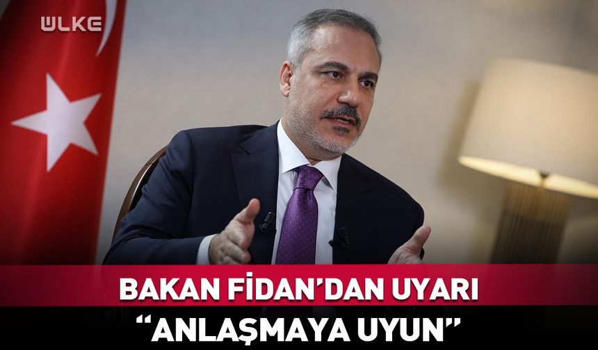 Bakan Hakan Fidan'dan uyarı
