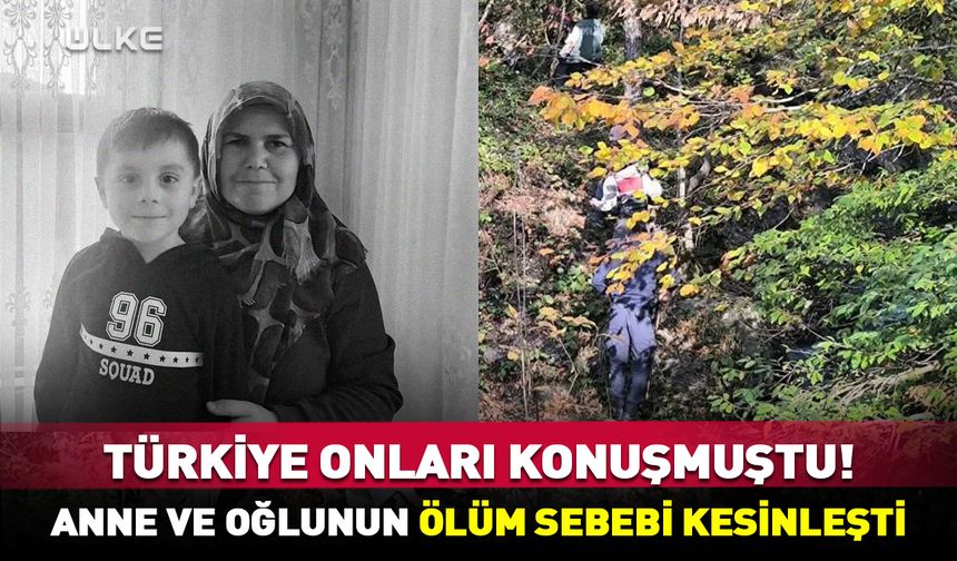 Türkiye onları konuşmuştu! Huriye Helvacı ve oğlunun ölüm sebebi kesinleşti