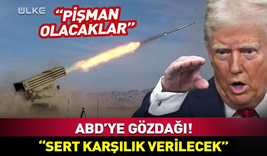 ABD'ye gözdağı! "Sert karşılık vereceğiz"