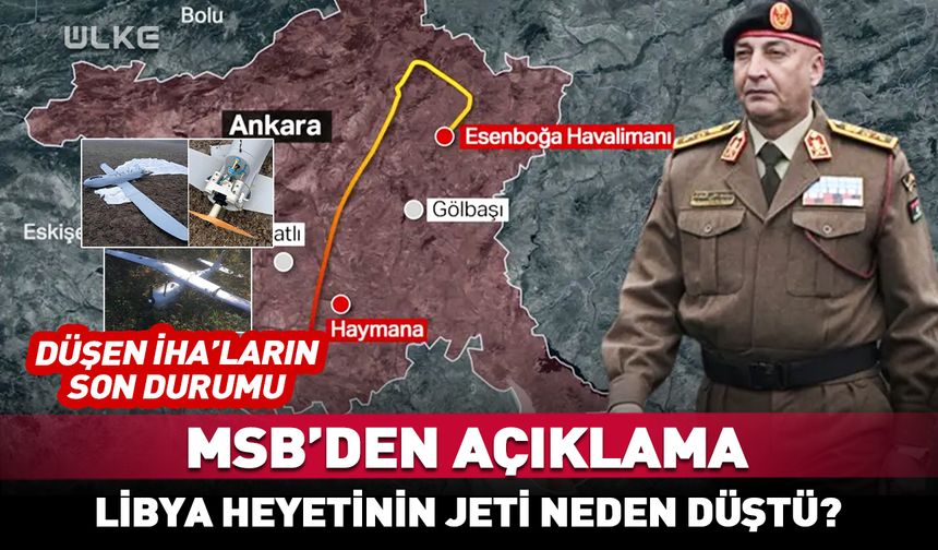 Ankara'da düşen uçağa ilişkin MSB’den açıklama!