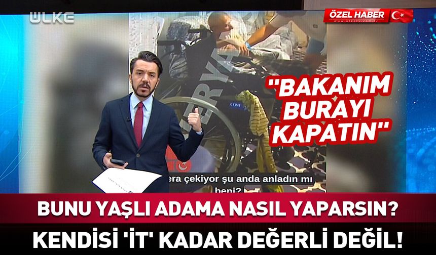 Özel Büyük Marmara Huzurevi’nde dehşet! Korkunç eziyet kamerada…