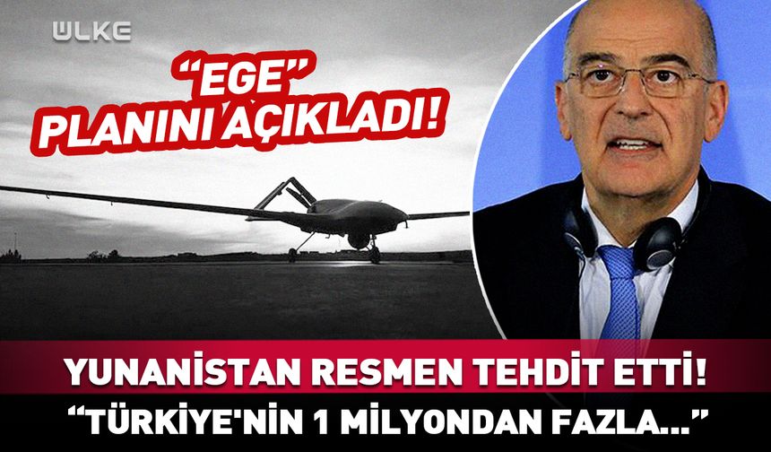 Yunanistan resmen tehdit etti! "Ege" planını açıkladı! "Türkiye'nin 1 milyondan fazla..."