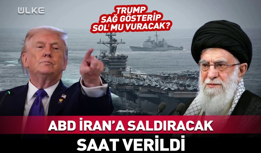 ABD İran’a saldıracak! Saat verildi…