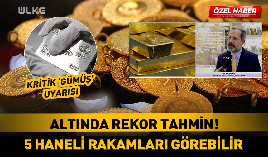 Altında rekor tahmin: 5 haneli rakamları görebilir