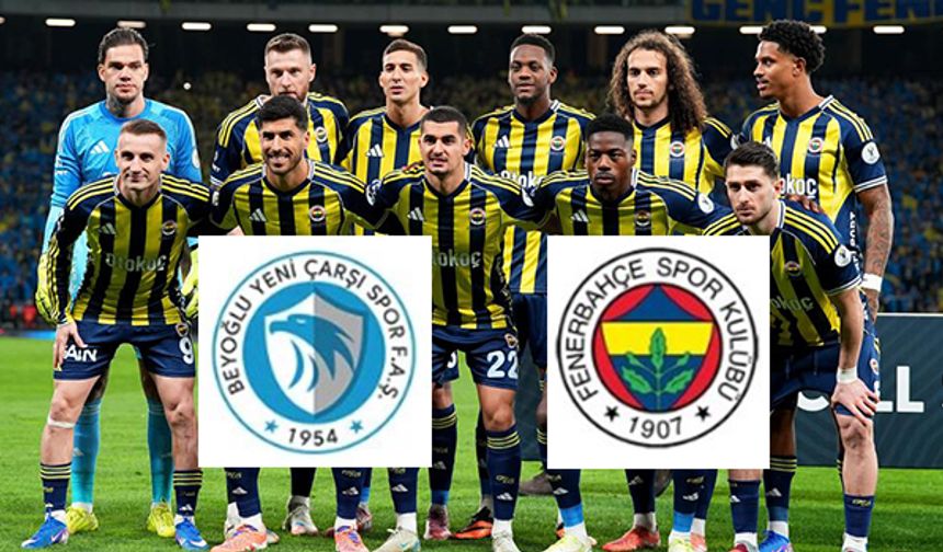 Beyoğlu Yeni Çarşı - Fenerbahçe maçı hangi kanalda saat kaçta? İlk 11'ler...