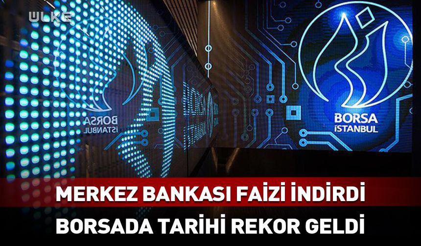 Borsa İstanbul'dan tarihi rekor!