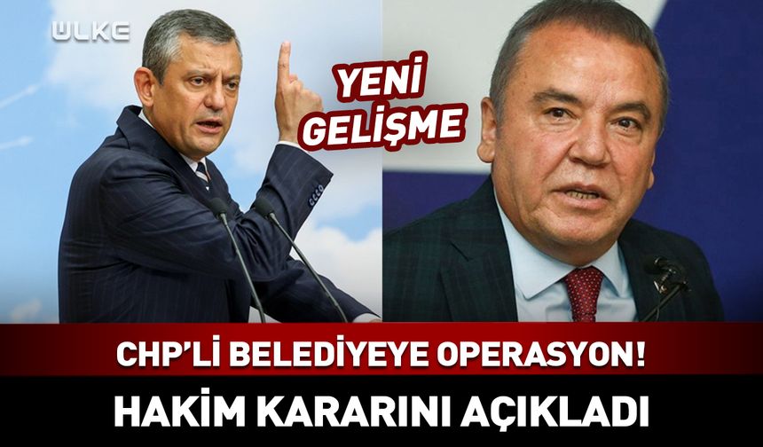 CHP'li belediyeye operasyonda yeni gelişme