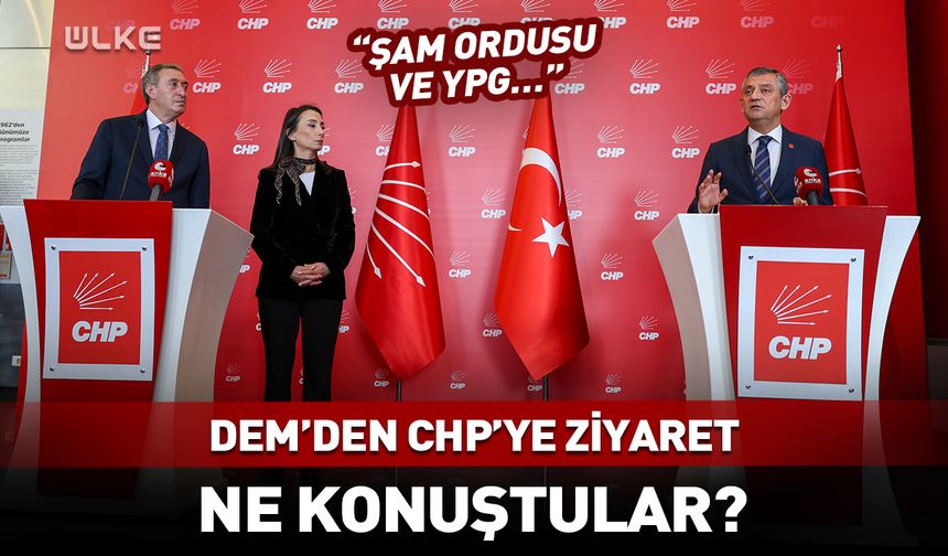 DEM Parti'den CHP'ye ziyaret