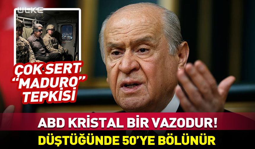 Bahçeli'den ABD'ye çok sert Maduro yanıtı
