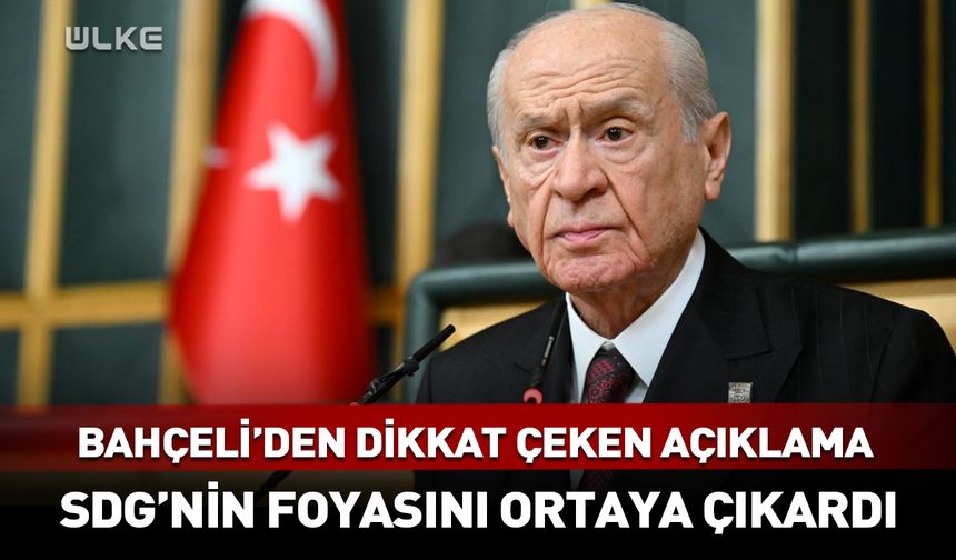 Devlet Bahçeli: Kürtler başka SDG başkadır!