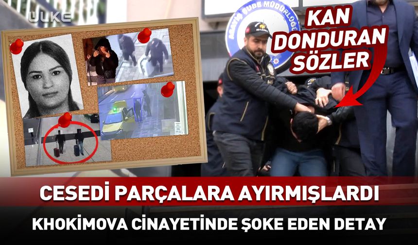 Durdona Khokimova cinayetinde flaş gelişme