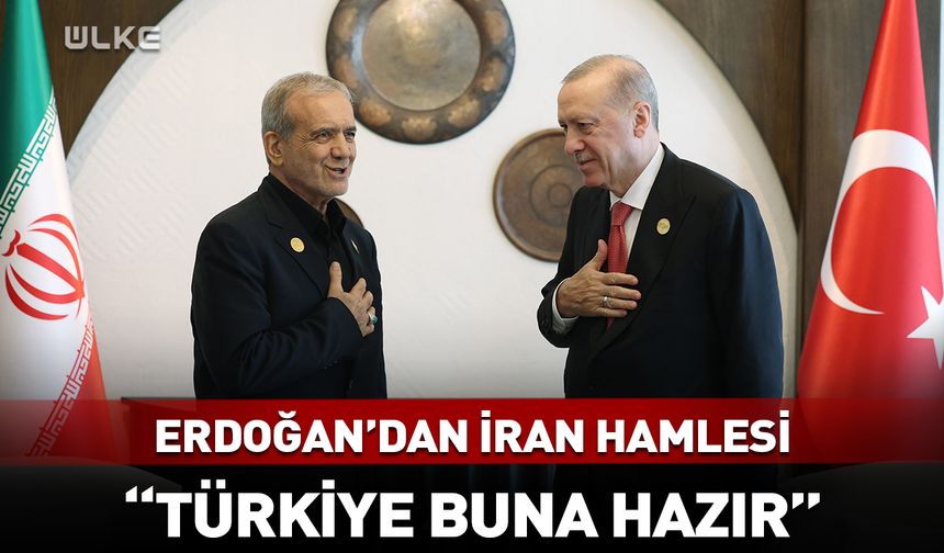 Cumhurbaşkanı Erdoğan'dan son dakika İran hamlesi
