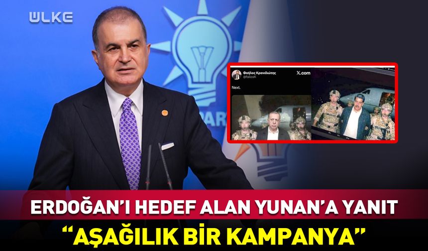 Cumhurbaşkanı Erdoğan'ı hedef alan Yunan'a yanıt