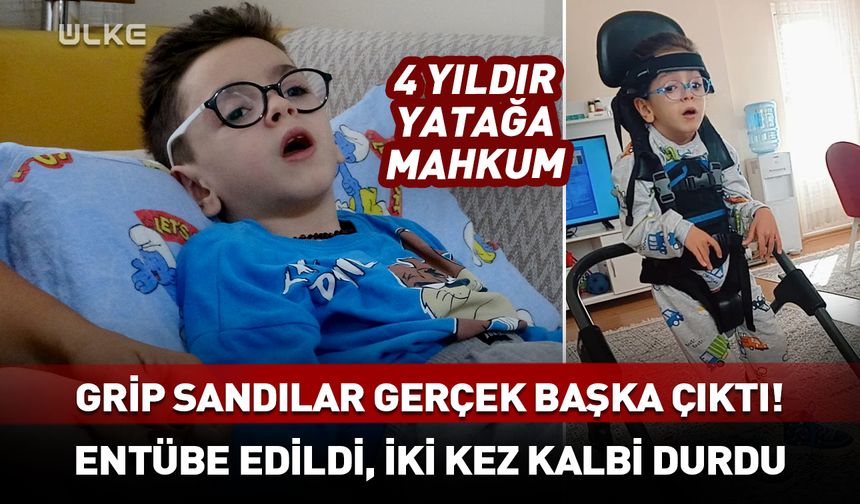 Grip sandılar gerçek çok başka çıktı! Entübe edildi, iki kez kalbi durdu