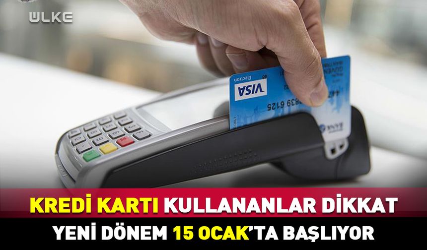 Temassız ödemelerde yeni dönem! 15 Ocak'ta başlıyor