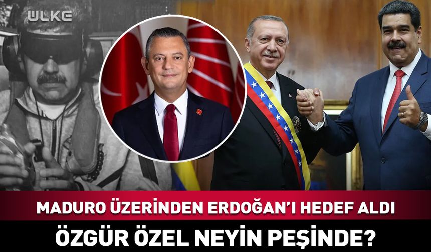 Özgür Özel neyin peşinde? İlginç "Maduro" çıkışı!