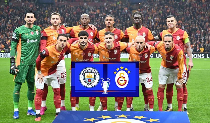 Manchester City Galatasaray maçı hangi kanalda, ne zaman, saat kaçta? 11'lerde kimler var?