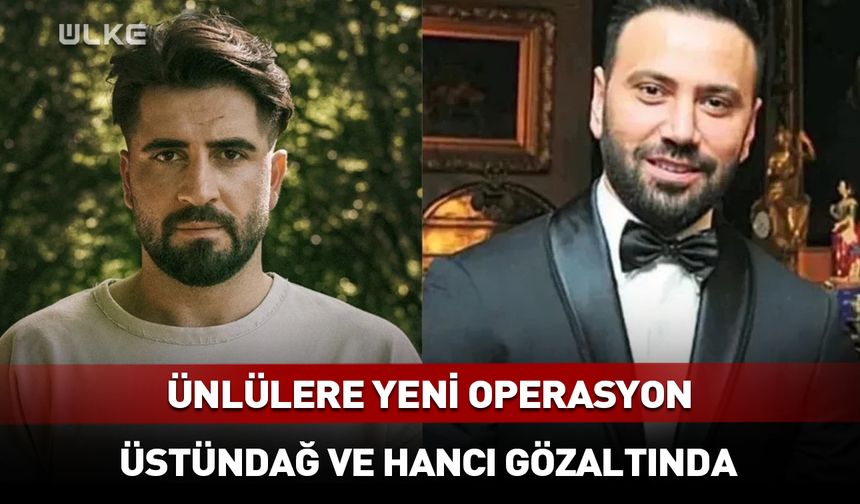 Mehmet Üstündağ ile Bilal Hancı gözaltına alındı