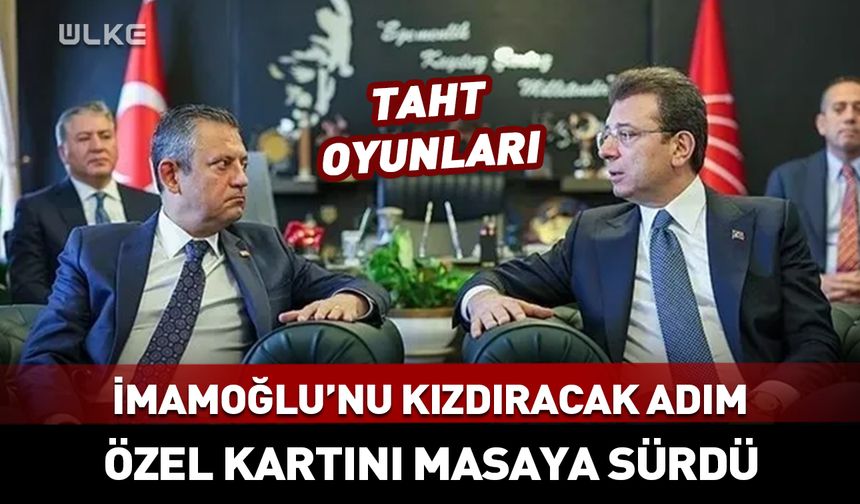 Özel'den İmamoğlu'nu kızdıracak adım