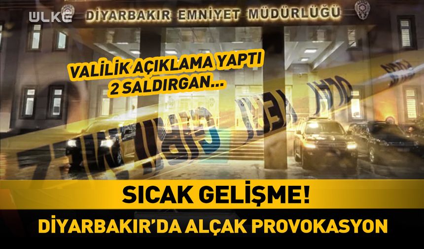 Diyarbakır Emniyet Müdürlüğü'ne alçak saldırı!