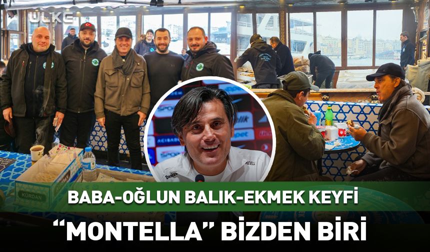 Montella bizden biri... Baba ve oğlunun balık ekmek keyfi