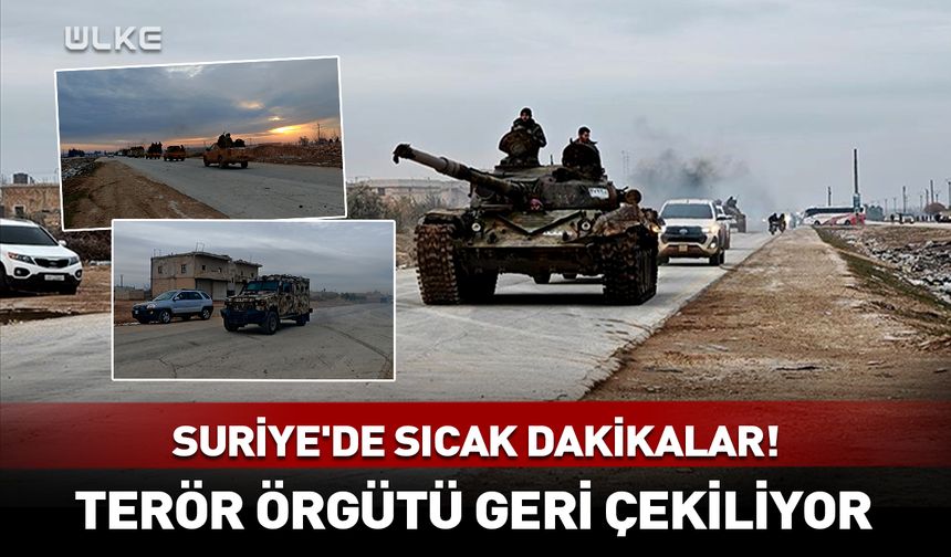 Suriye'de sıcak dakikalar! YPG geri çekiliyor
