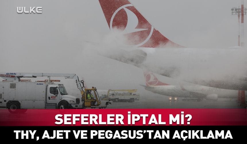 THY, AJET ve Pegasus'tan sefer iptali!