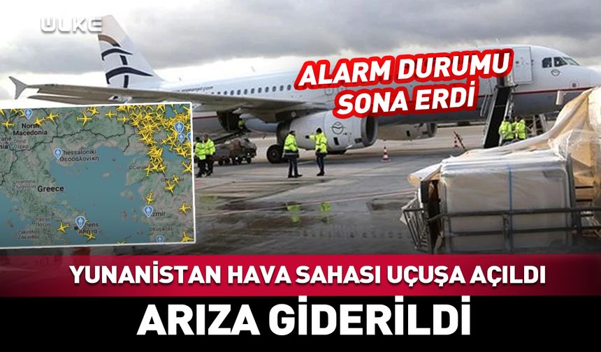 Yunanistan hava sahası uçuşlara açıldı