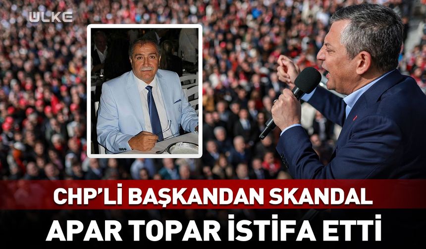 CHP'li başkandan skandal! Apar topar istifa etti