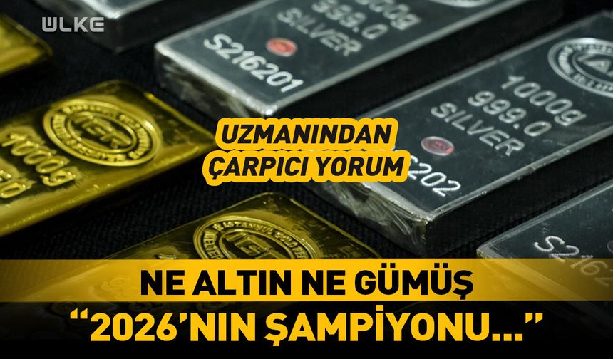 Altın ve gümüş için çarpıcı yorum! "2026'nın şampiyonu..."