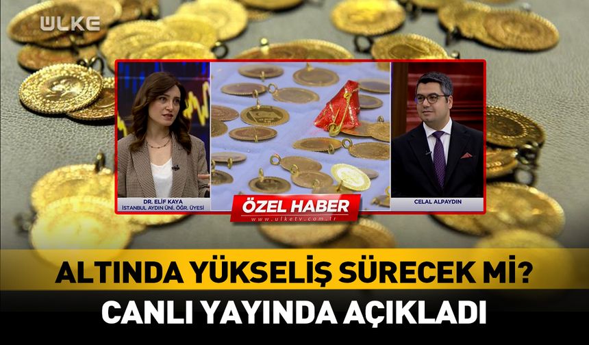 Altında yükseliş devam edecek mi? Canlı yayında net cevap
