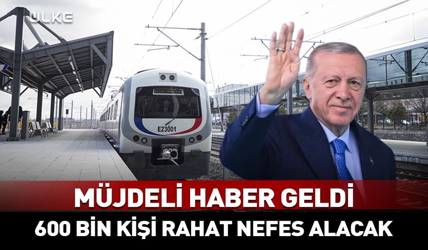 Hükümetten 600 bin kişiye müjde