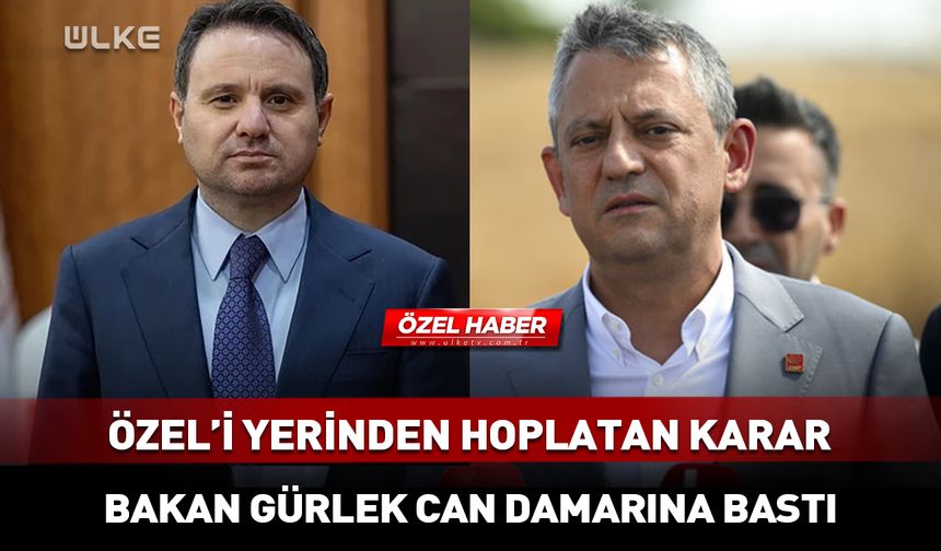 Akın Gürlek kararı Özgür Özel'i yerinden hoplattı