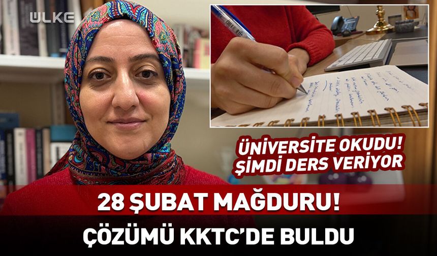 28 Şubat'ta KKTC'ye gidip üniversite okudu! Bugün üniversitede ders veriyor